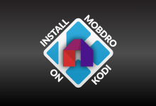 How to Install Mobdro on Kodi